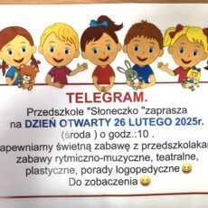 Dzień otwarty w Przedszkolu Słoneczko!!!  – 26.02.2025 r.