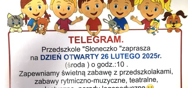 Dzień otwarty w Przedszkolu Słoneczko!!!  – 26.02.2025 r.